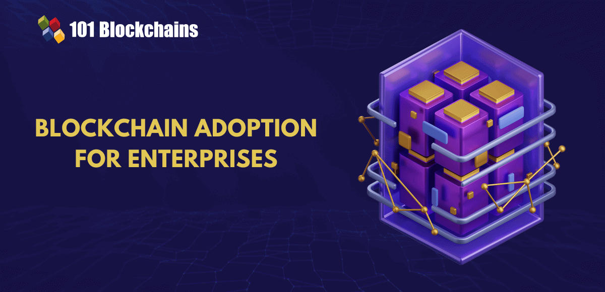 Blockchain adoption in Enterprises