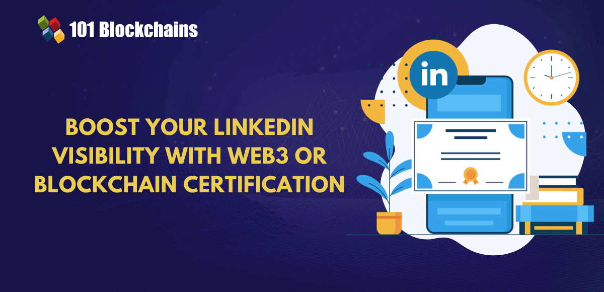 Web3 or Blockchain certification to boost linkedIn visibility