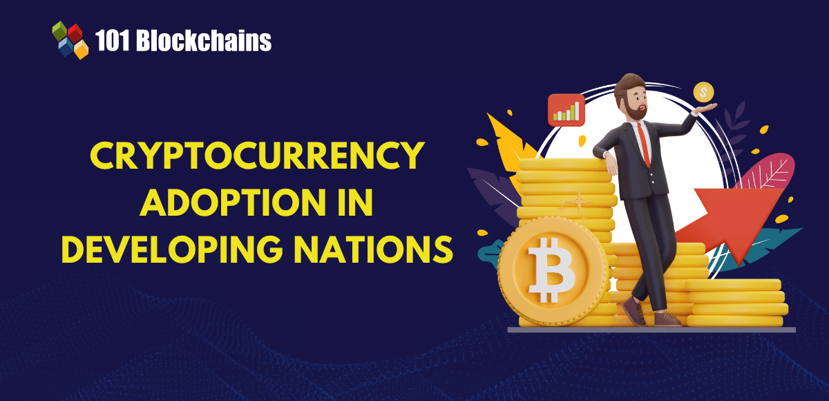 Cryptocurrency Adoption in Developing Nations: Opportunities and Challenges cryptocurrency adoption in developing nations